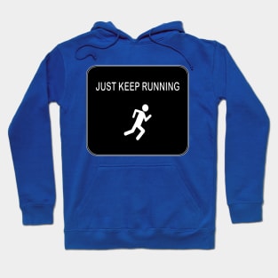 just keep running Hoodie